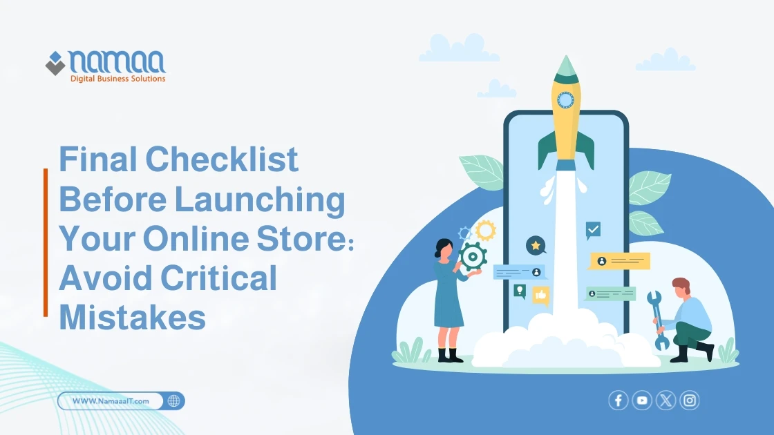 Final Checklist Before Launching Your Online Store: Avoid Critical Mistakes